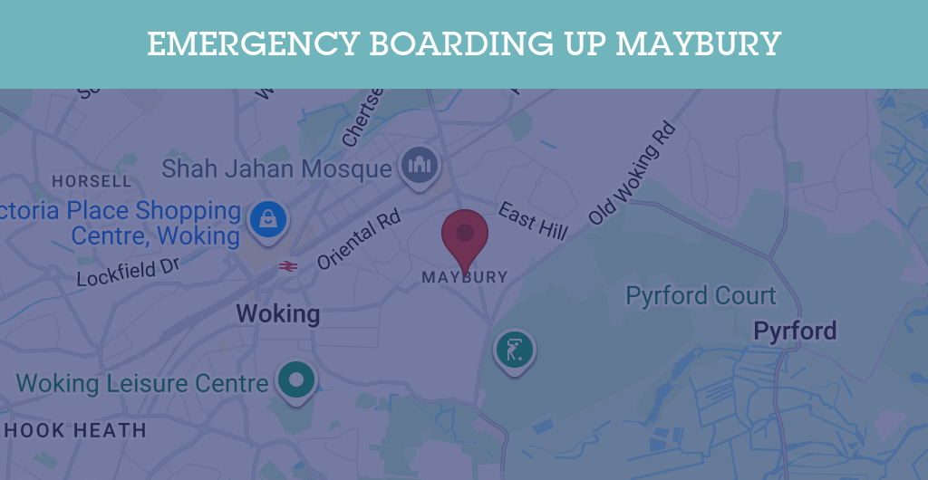 Emergency Boarding Up Services in Maybury - GU22