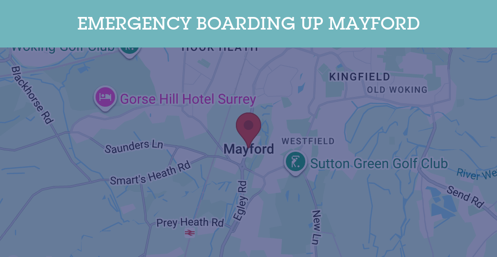 Emergency Boarding Up Services in Mayford - GU22