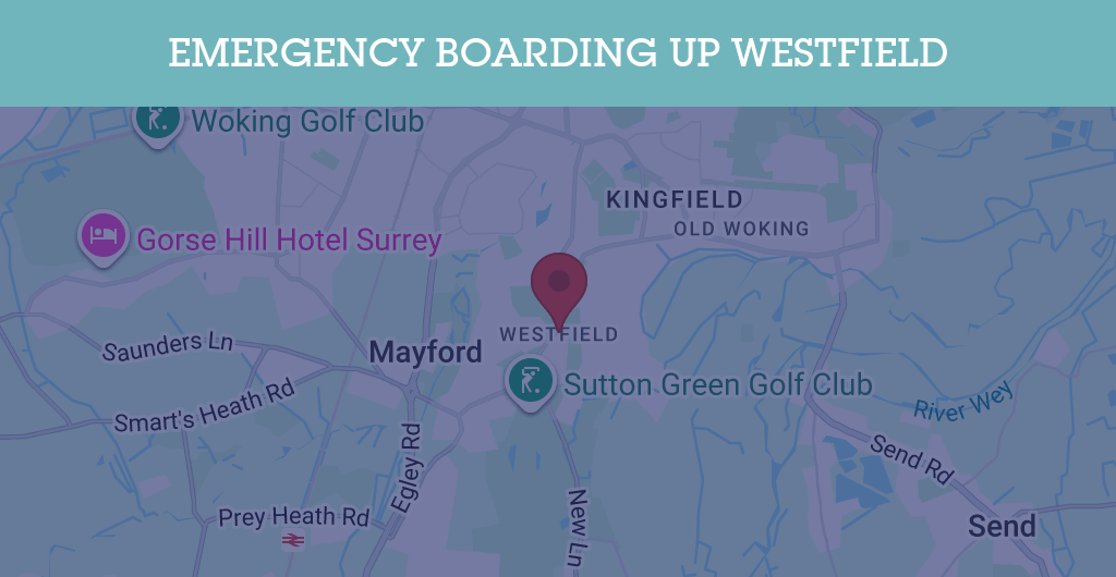 Emergency Boarding Up Services in Westfield - GU22